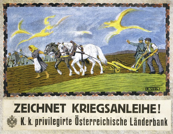 First World War 1914-1918: Farmer and his woman ploughing with two horses. A soldier talks to the farmer and points to soldiers in the distance. Text: Sign the war bond, Austrian poster 1918. Agriculture