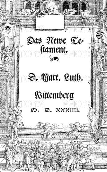 The New Testament in the first complete edition Luther's Bible translation into German, Wittenberg 1534, historical illustration 1883