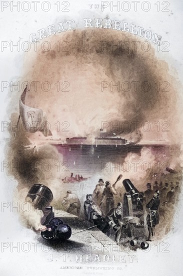 Title page illustration of the 1861 attack on Fort Sumter, the first battle of the American Civil War, from The Great Rebellion by J.T. Headley, published by American Publishing Co 1866, Historical, digitally restored reproduction from a 19th century original, Record date not stated