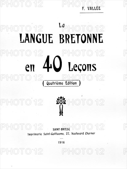 The Breton language in 40 lessons by F Vallée.  1914