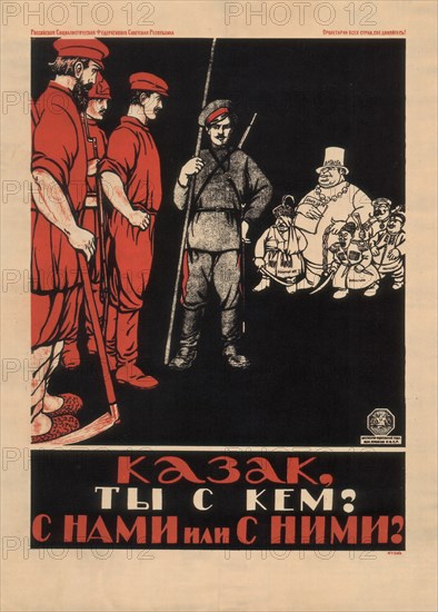 Cossack! Which side are you on? Are you with us or with them?, 1920. Artist: Anonymous