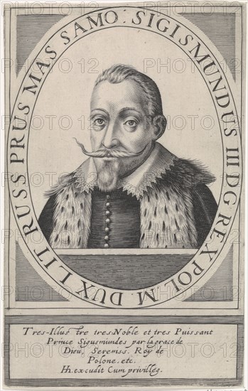 Portrait of Sigismund III Vasa, King of Poland (1566-1632), 1608. Artist: Hondius, Hendrik, the Elder (1573-1650)