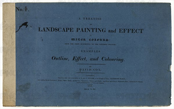 A Treatise on Landscape Painting and Effect in Water Colours: From the First Rudiments..., No. 4, 18 Creator: David Cox the elder.