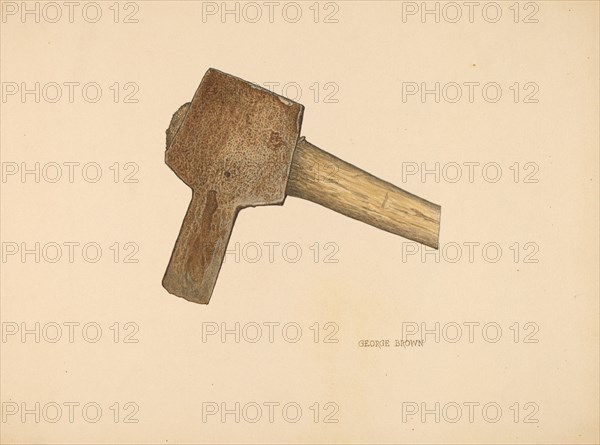 Post Hole Axe, c. 1940. Creator: George C. Brown.