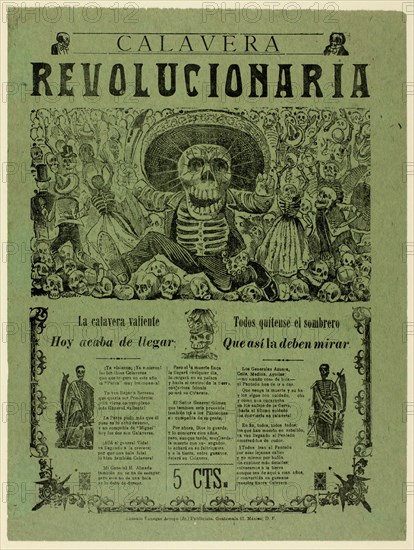 Revolutionary Calavera, c. 1910.