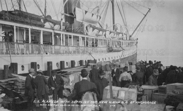 S.S. Alameda with supplies for new railroad at Anchorage, between c1900 and c1930. Creator: Maude Dempsey.