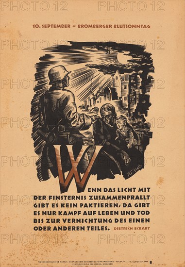 September 10 - Bloody Sunday Of Bromberg - If The Light Clashes With Darkness There Is No..., 1942. Creator: Axster-Heudtlass; Werner von (1898-1949).