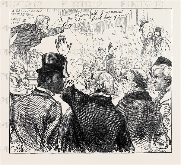 A SKETCH AT THE HOLBORN TOWNHALL, LONDON: "Is the Beaconsfield Government to have a fresh lease of power?" "No!", 1880