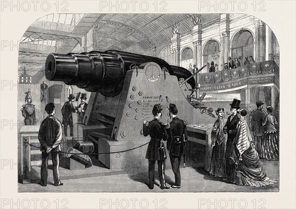 THE PARIS INTERNATIONAL EXHIBITION: KRUPP'S GREAT GUN, PRESENTED TO THE KING OF PRUSSIA BY THE MANUFACTURER, M. KRUPP, OF ESSEN, 1867