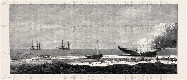 EXPEDITION OF A BRITISH FORCE FROM ADEN TO SHUGRA: EMBARKATION OF THE TROOPS AND BURNING OF A DHOW, 1866