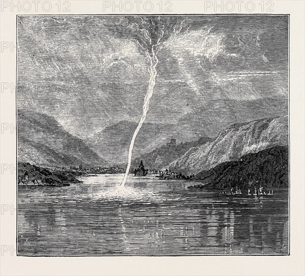 WATER SPOUT RECENTLY SEEN ON THE RHINE, NEAR COLOGNE, JULY 11TH, 1874