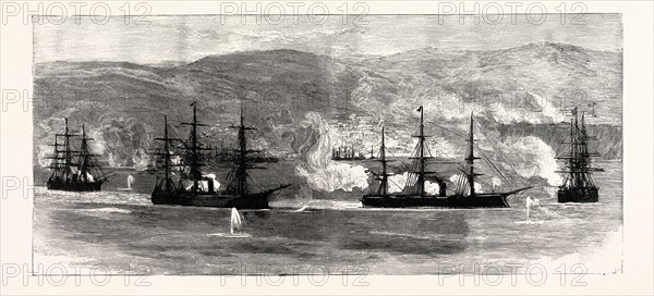 THE CIVIL WAR IN CHILE: INSURGENT WAR SHIPS BEING FIRED AT FROM THE VALPARAISO FORTS