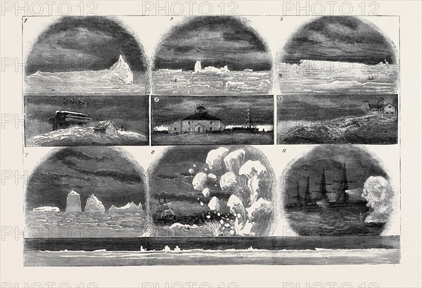 ICE IN THE ATLANTIC OCEAN: 1. Iceberg One Mile and Three-quarters Long; 2. Iceberg 450 Feet High; 3. Iceberg Two Miles Long; 4. Blockhouse, Signal Hill, 680 Feet Above St. John's Harbour; 5. Cape Spear Lighthouse; 6. South Head Light, St. John's; 7. Iceberg 500 Feet High, 50 Miles Distant; 8. Iceberg Foundering; 9 The Arizona Ramming an Iceberg; 10. Panorama of Icebergs, 30 Miles in Extent, 50 Miles Distant, as Seen from Cape Spear