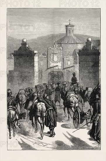 THE CARLIST REVOLT IN SPAIN: MOUNTAIN ARTILLERY RE-ENTERING PAMPELUNA BY THE ST. NICHOLAS GATE AFTER AN EXPEDITION AGAINST THE CARLISTS, 1873