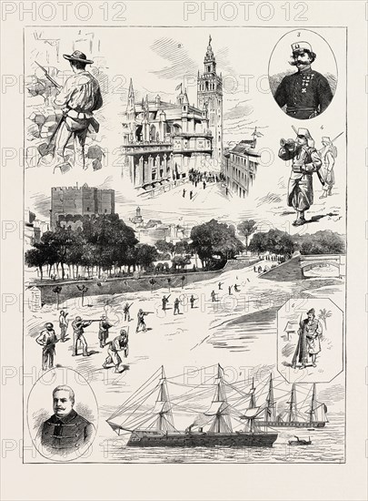 THE CIVIL WAR IN SPAIN: 1. A SEVILLE INSURGENT. 2. BARRICADE CLOSE TO THE CATHEDRAL, SEVILLE. 3. GENERAL PIERRARD. 4. SPANISH SOLDIER. 5. THE GATE OF SERRANO, VALENCIA. 6. A MURCIAN INSURGENT. 7. GENERAL CONTRERAS. 8. THE INSURGENT FRIGATES, VITORIA AND ALMANZA, 1873 engraving