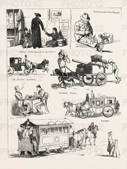 VIENNA, AUSTRIA: GREEKS SELLING CROSSES IN THE STREETS, CAB DRIVING, A DOG PULLING A CART, OMNIBUS, THE EXTRA HORSE UP THE BELLARIA STRASSE, 9 A.M.  MANUFACTURING FRENCH POODLES, 1873 engraving