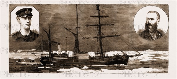 THE DANISH NORT-POLAR EXPEDITION: THE "DJIMPHNA", 1883; LIEUTENANT HOVGAARD, The Commander of the Expedition, HERR AUGUSTIN GAMEL, Who Sent Out the Expedition
