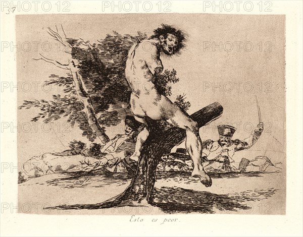 Francisco de Goya (Spanish, 1746-1828). This Is Worse (Esto Es Peor), 1810-1815 (printed 1863). From The Disasters of War (Los Desastres de la Guerra). Etching and aquatint.