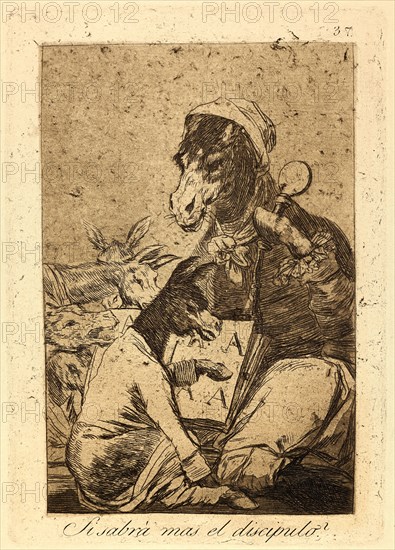 Francisco de Goya (Spanish, 1746-1828). Si sabrÃ¡ mas el discipulo? (Might not the pupil know more?), 1796-1797 (printed 1937). From Los Caprichos, no. 37. Etching, aquatint, and burin. Plate: 215 mm x 150 mm (8.46 in. x 5.91 in.). Third state.