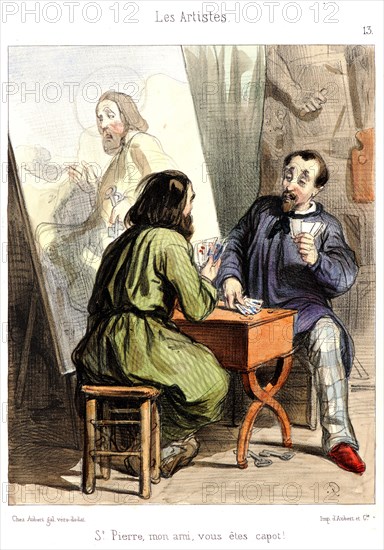 Paul Gavarni (aka Hippolyte-Guillaume-Sulpice Chevalier, French, 1804 - 1866). St. Pierre, mon ami, vous Ãªtes capot!, 1838. From Les Artistes. Lithograph with hand coloring on heavy wove paper. Image: 198 mm x 158 mm (7.8 in. x 6.22 in.).