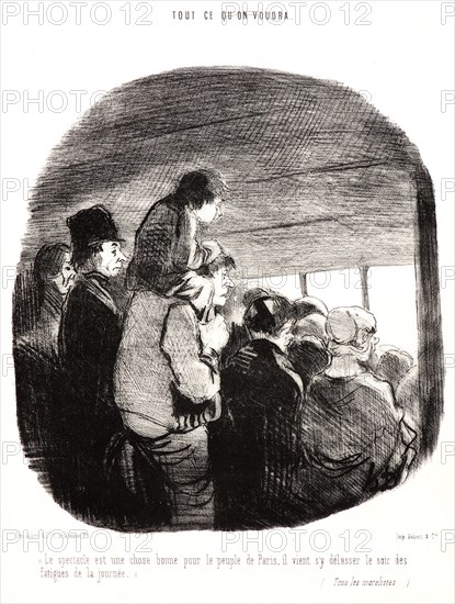 Honoré Daumier (French, 1808 - 1879). Le Spectacle est une chose bonne..., 1849. From Tout ce qu'on voudra. Lithograph on white wove paper. Image: 229 mm x 211 mm (9.02 in. x 8.31 in.). Second of two states.