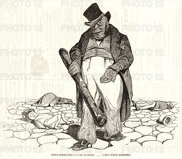 Honoré Daumier (French, 1808 - 1879). Nous appelons Ã§a une badine....c'est pour badiner., 1834. Wood engraving on newsprint paper. Image: 191 mm x 229 mm (7.52 in. x 9.02 in.).