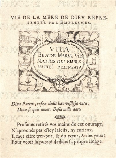 Jacques Callot (French, 1592 - 1635). Frontispiece, 17th century. From The Life of the Virgin in Emblems (La Vie de la MÃ¨re de Dieu représentée par des. Etching. First of two states.