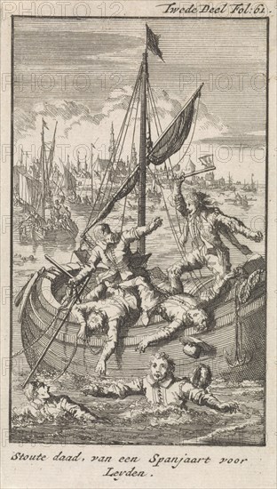 Pietro Ciacconne conquer a boat from Leiden The Netherlands, 1574. Jan Luyken, Engelbrecht Boucquet, 1699