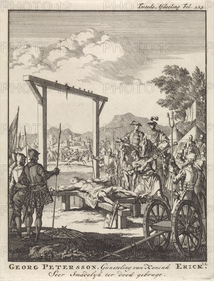 Georg Petersson, favorite of King Erick is broken on the wheel, 1517, Jan Luyken, Jan Claesz ten Hoorn, 1698