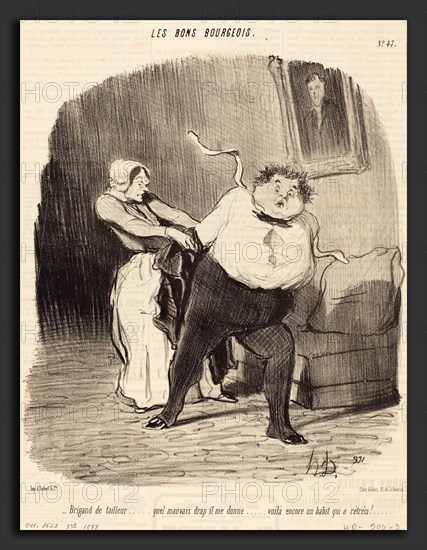 Honoré Daumier (French, 1808 - 1879), Brigand de tailleur encore un habit rétréci!, 1847, lithograph on newsprint