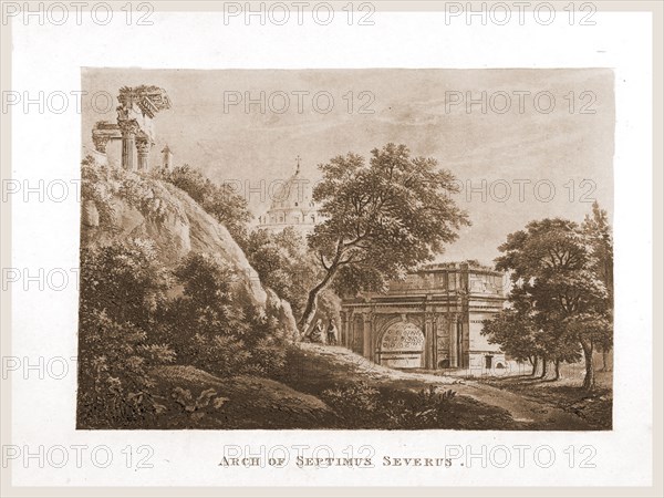 A Select Collection of Views and Ruins in Rome and its vicinity, Arch of Septimus Severus, Italy