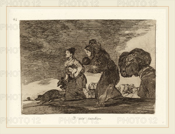 Francisco de Goya, Y esto tambien (And This Too), Spanish, 1746-1828, published 1863, etching, aquatint or lavis, drypoint, and burin