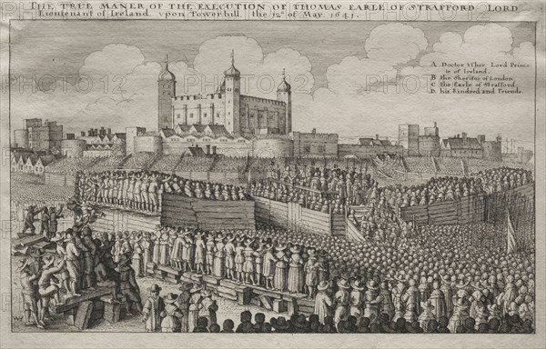Execution of the Earl of Strafford, 1641. Wenceslaus Hollar (Bohemian, 1607-1677). Etching