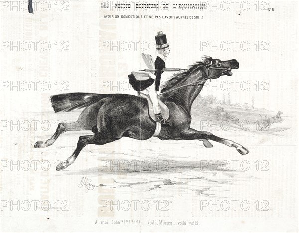 Les petits bonheurs de l'équitation:  Avoir un domestique, et ne pas l'avoir auprès de soi..., 1842. Alade Joseph Lorentz (French, 1813-after 1858). Lithograph