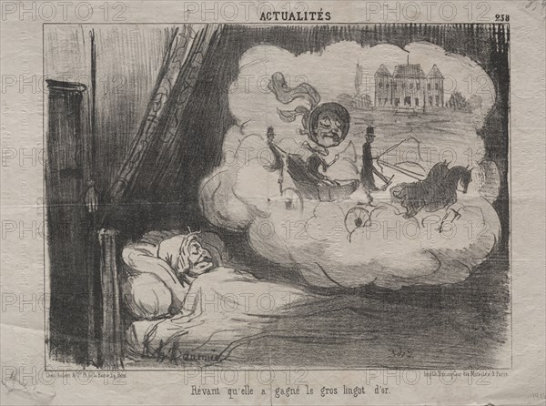 Published in le Charivari (27 October 1851): Actualities (No. 238): Dreaming that she had won many bars of gold, 1851. Honoré Daumier (French, 1808-1879). Lithograph; sheet: 25.9 x 37.3 cm (10 3/16 x 14 11/16 in.); image: 20.6 x 27.7 cm (8 1/8 x 10 7/8 in.).