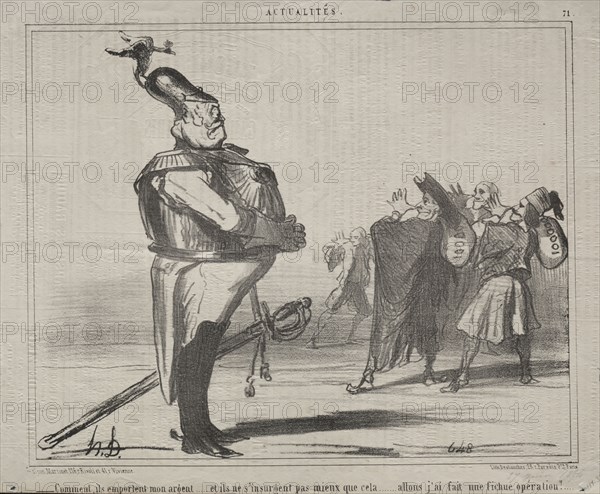 Published in le Charivari (17 June 1854): Actualities (No. 71): Why are they taking away my money..., 1854. Honoré Daumier (French, 1808-1879). Lithograph; sheet: 24.6 x 30.1 cm (9 11/16 x 11 7/8 in.); image: 21.3 x 26.6 cm (8 3/8 x 10 1/2 in.)