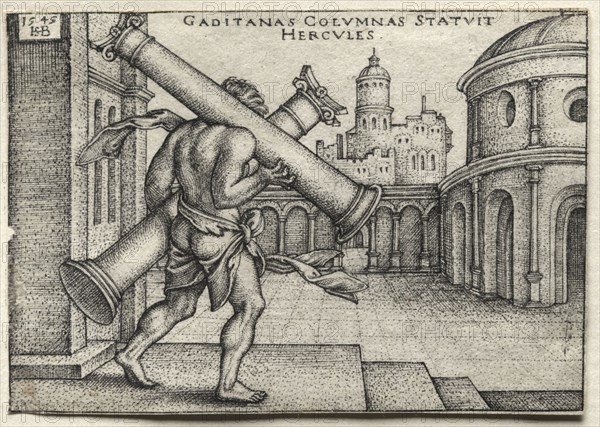 The Labors of Hercules:  Hercules Carrying the Columns of Gades, 1545. Hans Sebald Beham (German, 1500-1550). Engraving