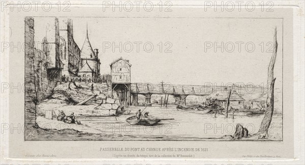 Footbridge Temporarily Replacing the Exchange Bridge,Paris, after the fire of 1621, 1860. Charles Meryon (French, 1821-1868). Etching