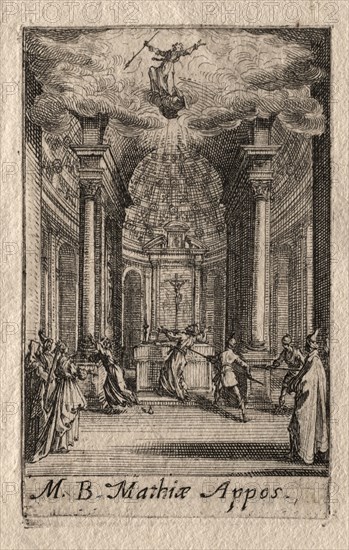 The Martyrdom of the Apostles:  St. Matthias. Jacques Callot (French, 1592-1635). Etching