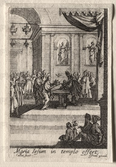 The Life of the Virgin:  The Presentation of Christ in the Temple. Jacques Callot (French, 1592-1635). Etching