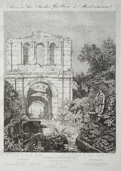 made to be frontispiece for L'Illustration Nouvelle for 1868 but not used: Ruins of the Gallien Palace in Bordeaux, 1866-1868. Maxime Lalanne (French, 1827-1886), Cadart & Luce, Paris. Etching; sheet: 42.3 x 29.7 cm (16 5/8 x 11 11/16 in.); platemark: 35.2 x 26 cm (13 7/8 x 10 1/4 in.)