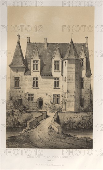 Architecture Pittoresque ou Monuments des XVeme. Et XVIeme. Siecles: Chateaux de France des XV et XVI Siecles: Pl. 57, Château De La Poissonnière (Sarthe), 1860. Victor Petit (French, 1817-1874), Charles Boivin (publisher and editor); Lith de Godard a Paris (printer). Lithograph with tint stone, from portfolio of 100 lithographs with tint stone; sheet: 35.6 x 27.4 cm (14 x 10 13/16 in.); image: 23 x 14.1 cm (9 1/16 x 5 9/16 in.).