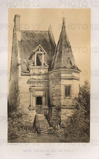 Architecture Pittoresque ou Monuments des XVeme. Et XVIeme. Siecles: Chateaux de France des XV et XVI Siecles: Pl. 86, Ancien Château de Gisy-Les-Nobles (Yonne), 1860. Victor Petit (French, 1817-1874), Charles Boivin (publisher and editor); Lith de Godard a Paris (printer). Lithograph with tint stone, from portfolio of 100 lithographs with tint stone; sheet: 35.8 x 27.6 cm (14 1/8 x 10 7/8 in.); image: 23 x 14.1 cm (9 1/16 x 5 9/16 in.).