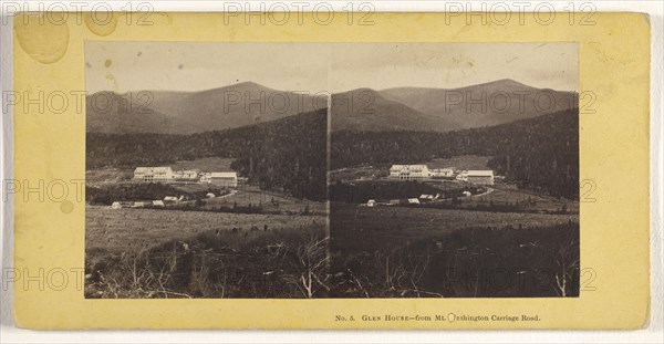 Glen House - from Mt. Washington Carriage Road; John P. Soule, American, 1827 - 1904, about 1861; Albumen silver print