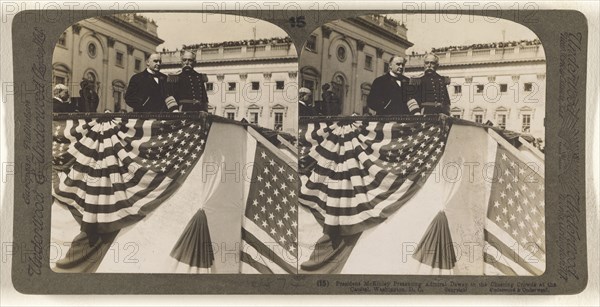 President McKinley Presenting Admiral Dewey to the Cheering Crowds at the Capitol, Washington, D.C; Underwood & Underwood