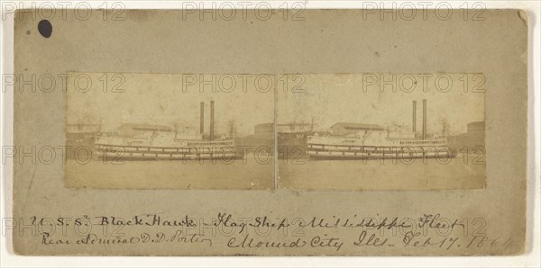 U.S.S. Black Hawk - Flag Ship Mississippi Fleet. Rear Admiral D.D. Porter, Mound City, Ills. - Feb. 17, 1864; American; February