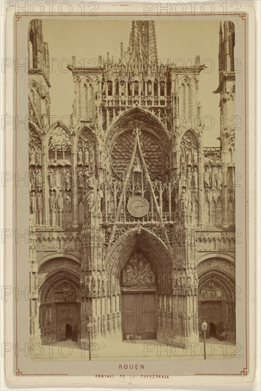 Rouen. Portail de la Cathderale; Le Comte, French, active Rouen, France 1860s, about 1880; Albumen silver print