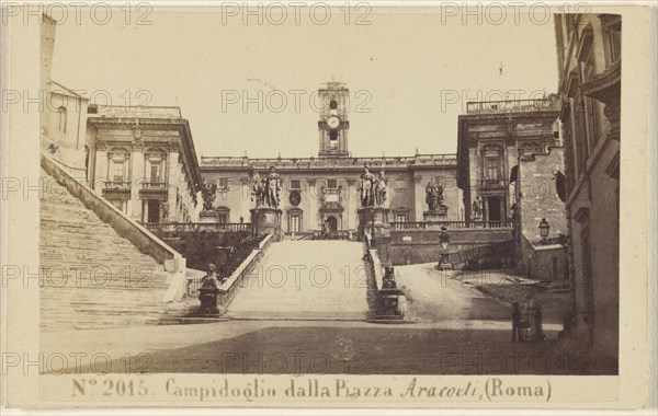 Campidoglio dalla Piazza Aracoeli, Roma, Sommer & Behles, Italian, 1867 - 1874, 1865 - 1875; Albumen silver print