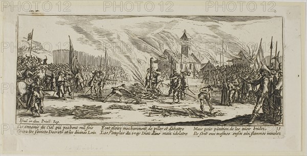 The Stake, plate thirteen from The Large Miseries of War, n.d., Gerrit Lucasz van Schagen (Dutch, born 1642), after Jacques Callot (French, 1592-1635), Netherlands, Etching on paper, 74 x 180 mm (image), 84 x 183 mm (plate), 99 x 202 mm (sheet)