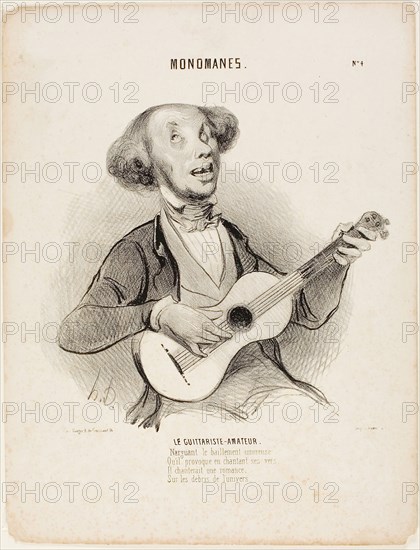 The Amateur Guitarist. Defying everyone’s yawns, As he sings his puny verse, He would sing a parlor-song, On the ruins of the universe…, plate 4 from Monomanes, 1840, Honoré Victorin Daumier, French, 1808-1879, France, Lithograph in black on ivory wove paper, 210 × 220 mm (image), 342 × 261 mm (sheet)